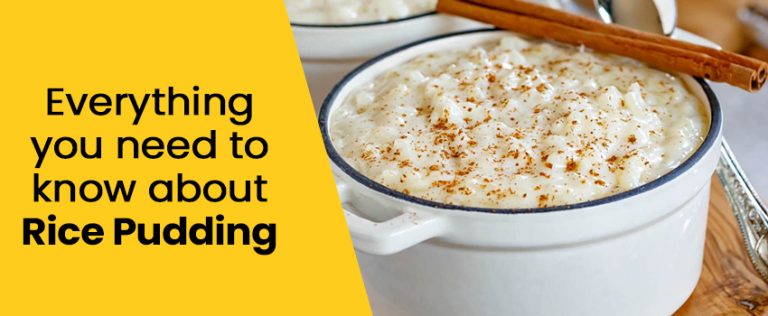 Everything you need to know about Rice Pudding