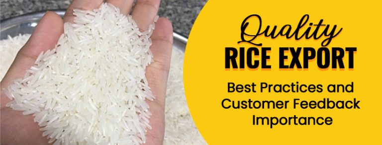 Quality Rice Export: Best Practices and Customer Feedback Importance