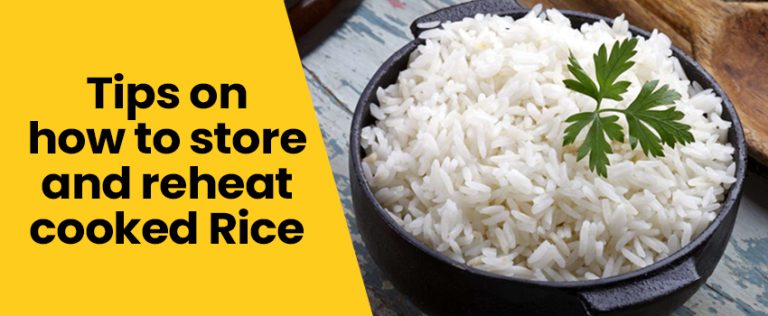 Tips on how to store and reheat cooked Rice